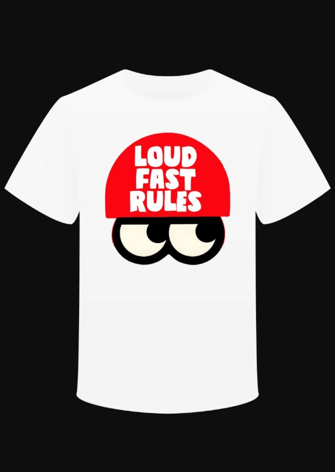 T-shirt Loud Fast Rules